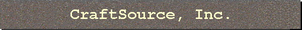 CraftSource, Inc.